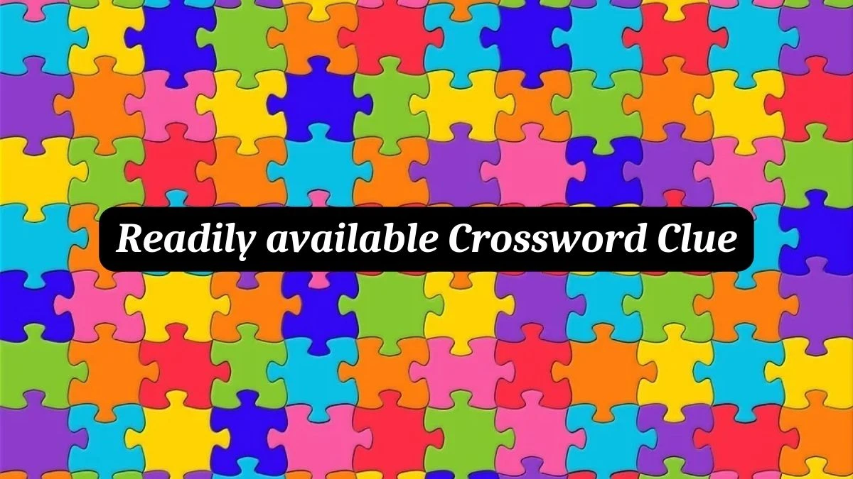 Readily available (2,3) Crossword Clue Puzzle Answer from July 03, 2024