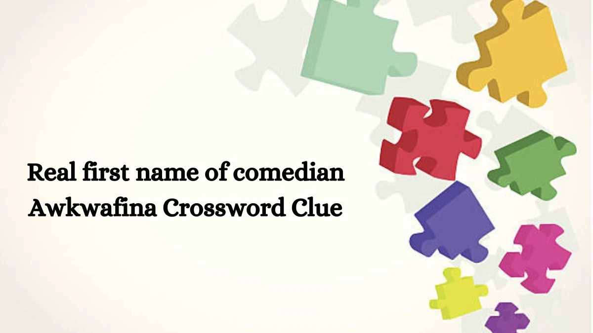 NYT Real first name of comedian Awkwafina Crossword Clue Puzzle Answer from July 27, 2024