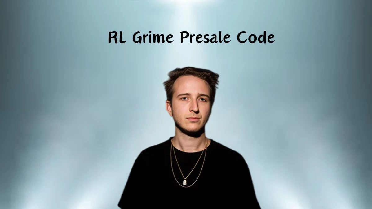 RL Grime Presale Code, RL Grime Tour Dates 2024