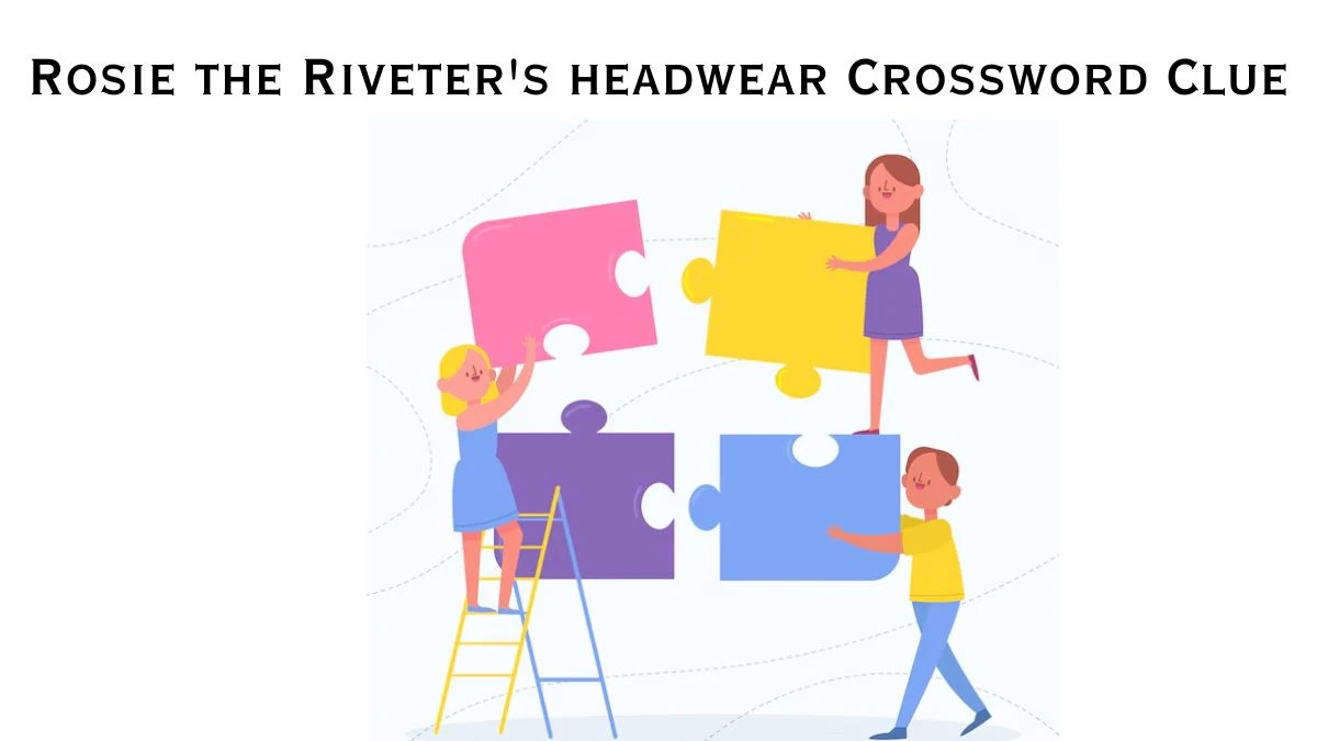 USA Today Rosie the Riveter's headwear Crossword Clue Puzzle Answer from July 17, 2024