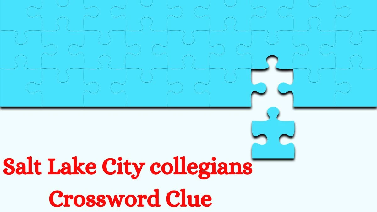 Salt Lake City collegians NYT Crossword Clue Puzzle Answer from July 08, 2024