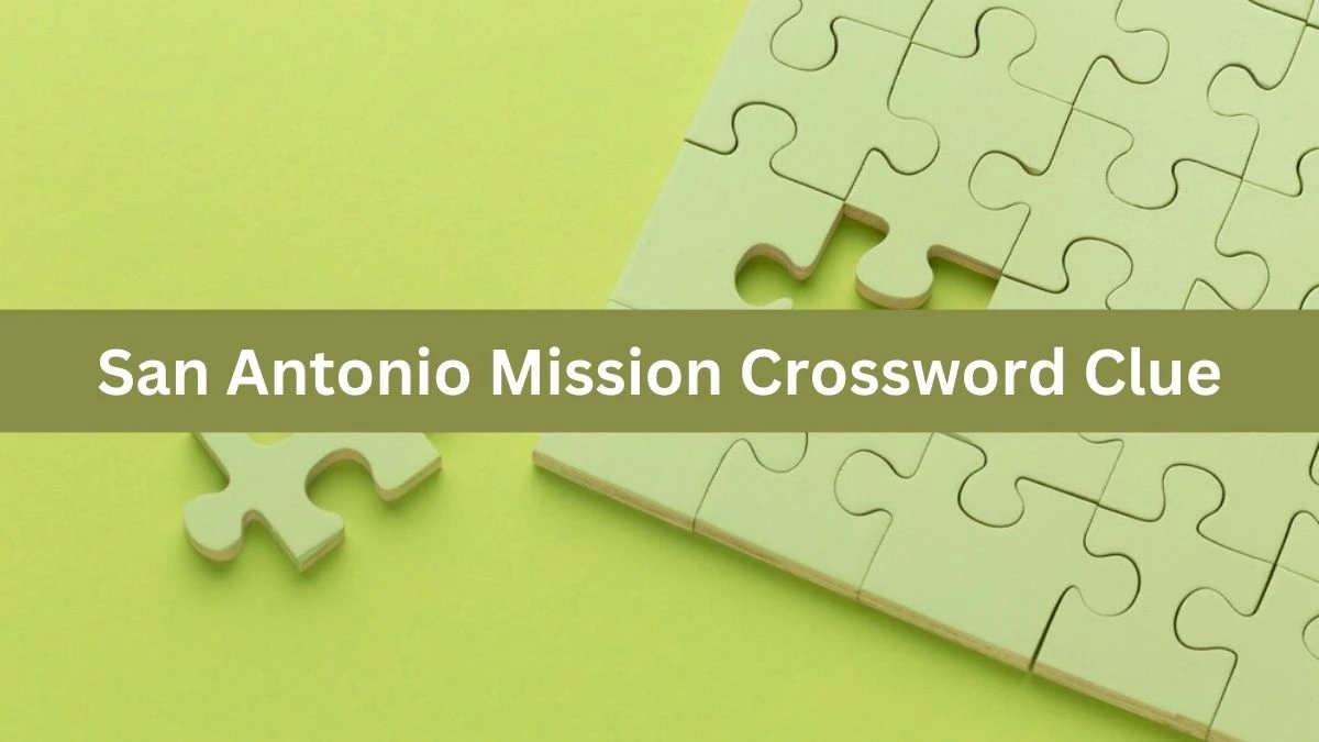 LA Times San Antonio Mission Crossword Puzzle Answer from July 15, 2024