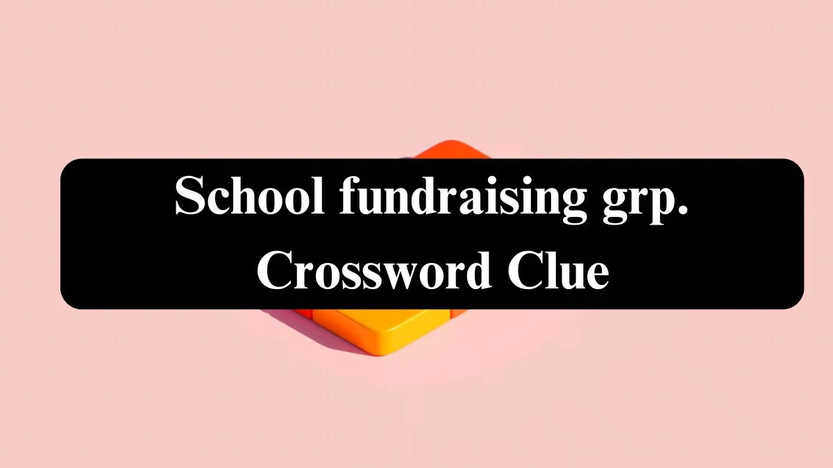 USA Today School fundraising grp. Crossword Clue Puzzle Answer from July 26, 2024