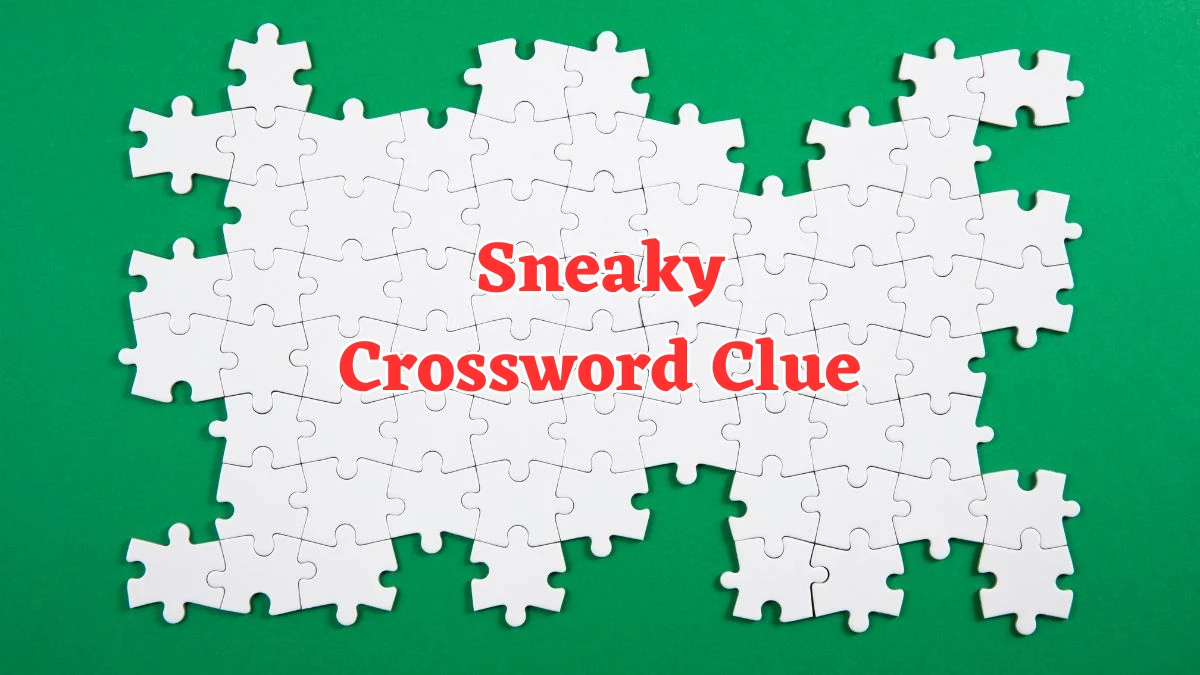 Universal Sneaky Crossword Clue Puzzle Answer from July 26, 2024