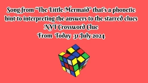 NYT Song from “The Little Mermaid” that’s a phonetic hint to interpreting the answers to the starred clues Crossword Clue Puzzle Answer from July 31, 2024