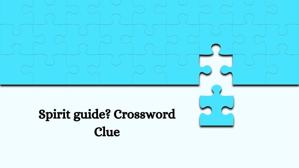 LA Times Spirit guide? Crossword Puzzle Answer from July 27, 2024