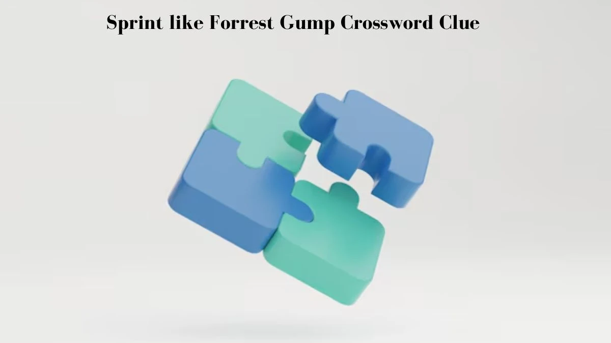 Sprint like Forrest Gump Daily Themed Crossword Clue Puzzle Answer from July 27, 2024