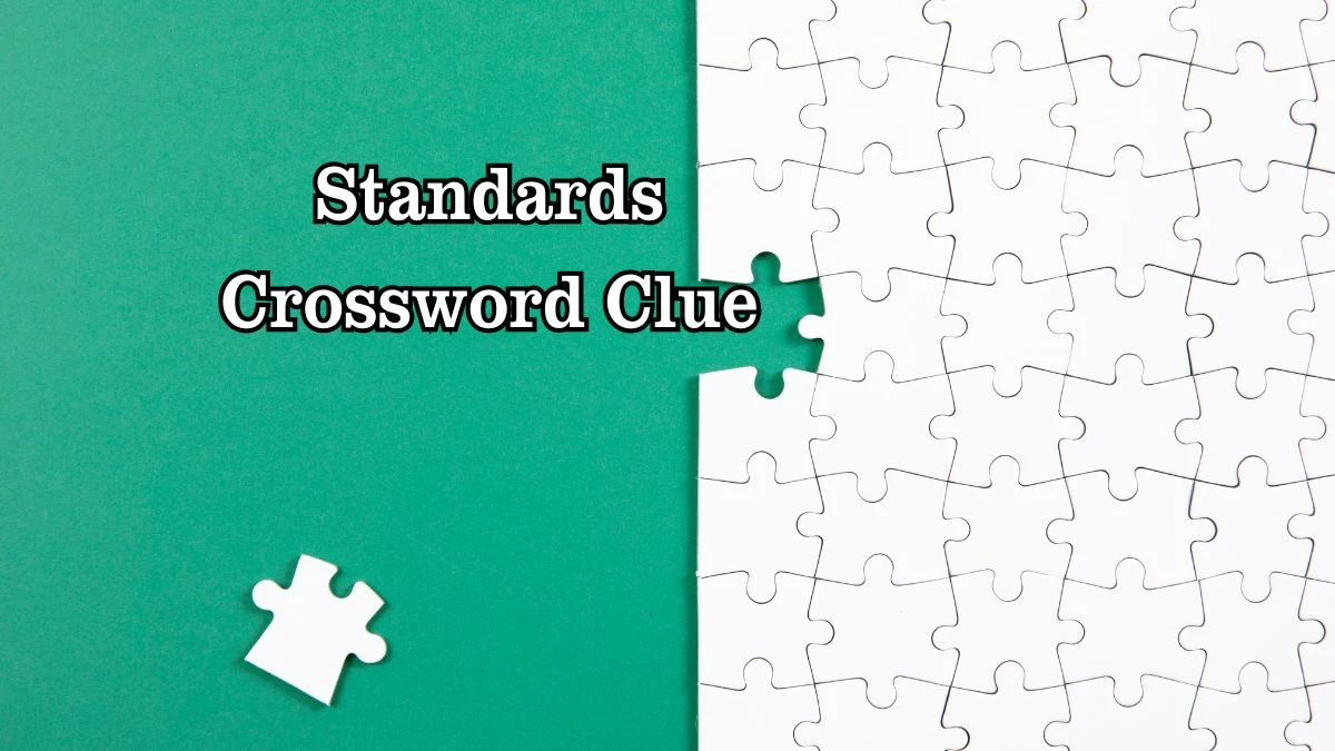 LA Times Standards Crossword Clue Puzzle Answer from July 27, 2024