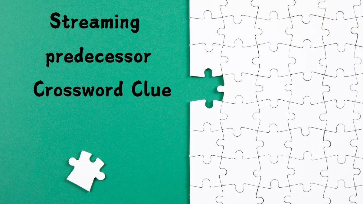 USA Today Streaming predecessor Crossword Clue Puzzle Answer from July 24, 2024