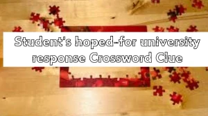 Student's hoped-for university response LA Times Crossword Clue Puzzle Answer from July 14, 2024