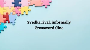 Svedka rival, informally Universal Crossword Clue Puzzle Answer from July 22, 2024