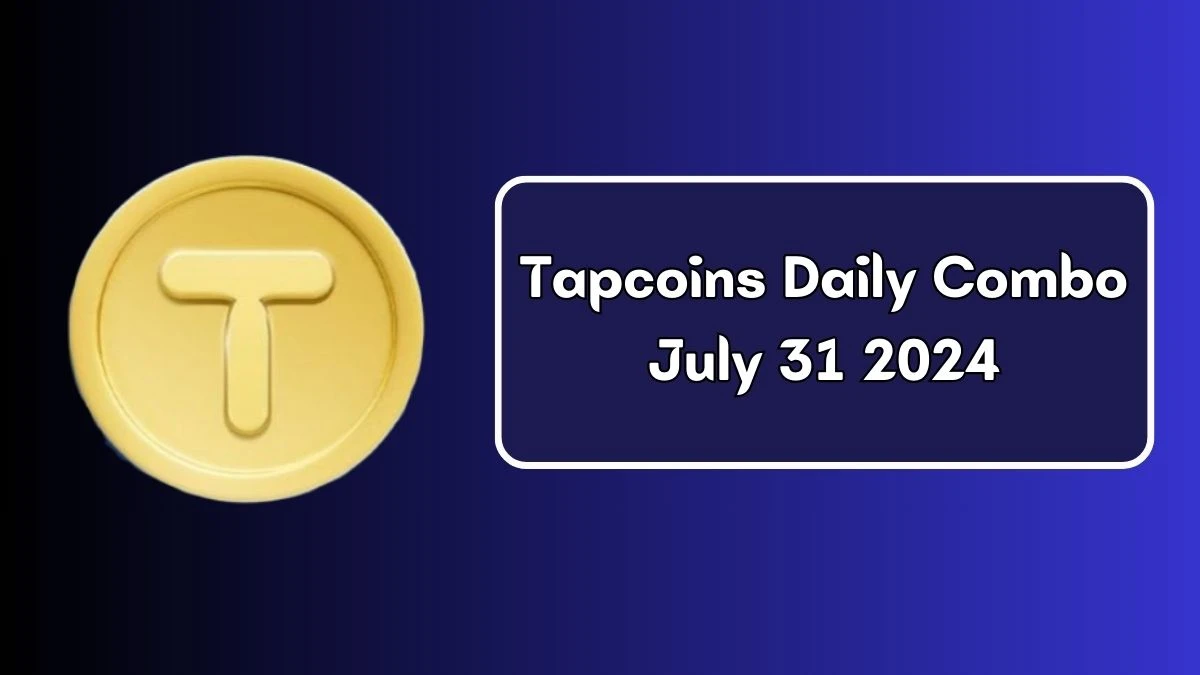 Tapcoins Daily Combo July 31 2024