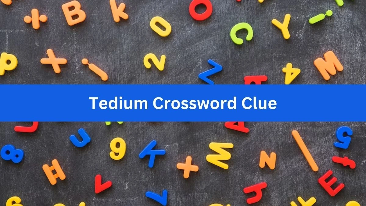 Irish Daily Mail Quick Tedium 7 Letters Crossword Clue Puzzle Answer from July 19, 2024