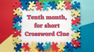 Daily Themed Tenth month, for short Crossword Clue Puzzle Answer from July 29, 2024