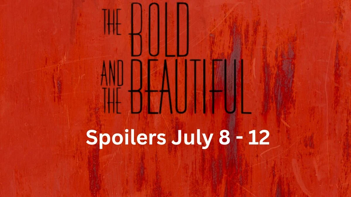 The Bold and the Beautiful Spoilers July 8 - 12,  Will Bill Take Luna and Katie and Leave Poppy Behind?