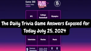 The Daily Trivia Game Answers Exposed for Today July 25, 2024