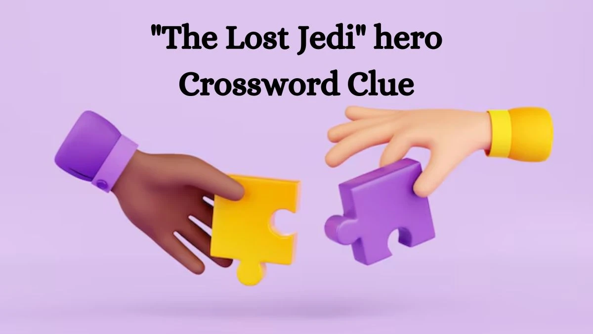 USA Today The Lost Jedi hero Crossword Clue Puzzle Answer from July 08, 2024