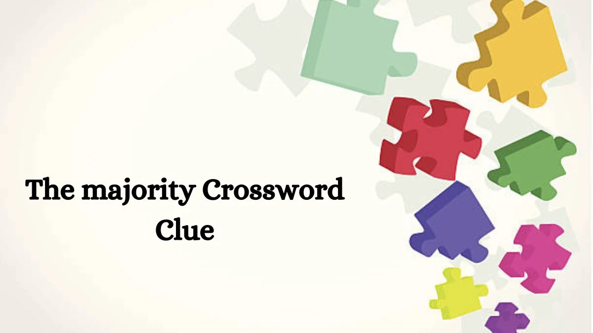 The majority Crossword Clue Daily Commuter Puzzle Answer from July 24, 2024