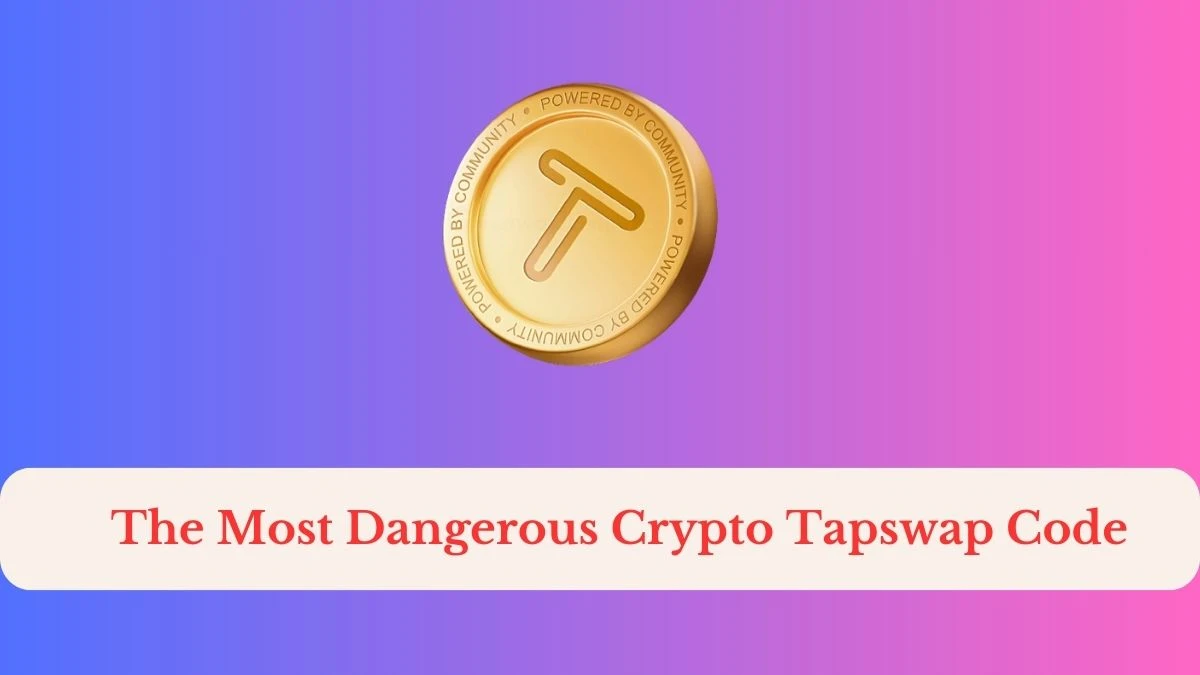 The Most Dangerous Crypto Tapswap Code