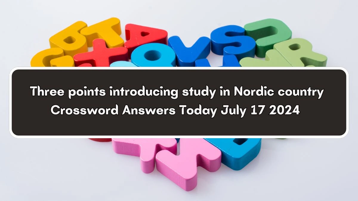 Three points introducing study in Nordic country Crossword Clue Puzzle Answer from July 17, 2024