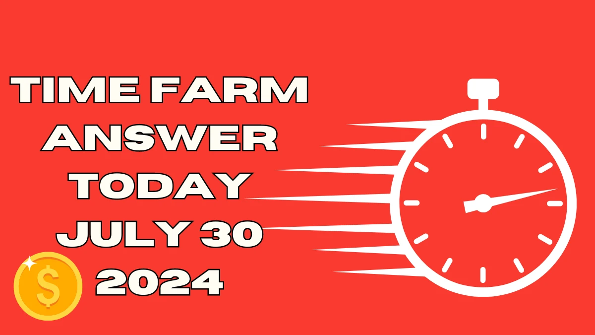 When was Solana's first block created? Time Farm Answer Today July 30 2024