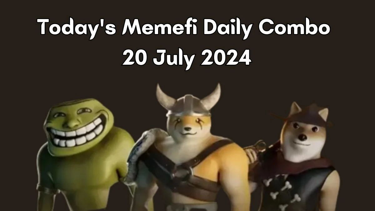 Today's Memefi Daily Combo 20 July 2024