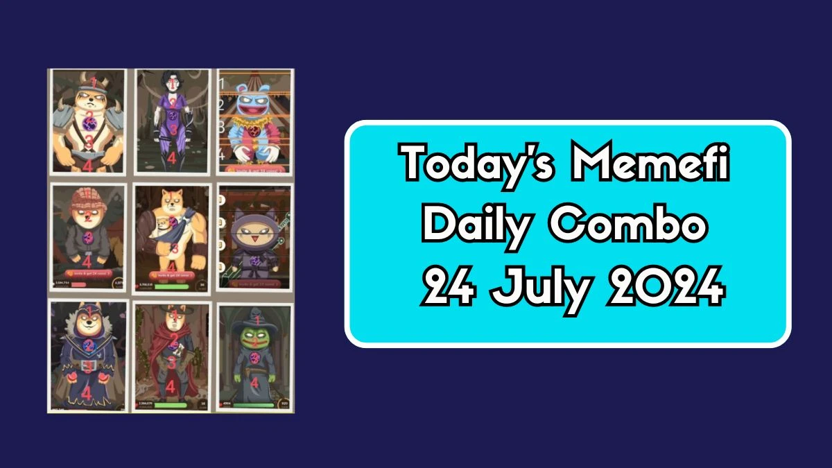 Today's Memefi Daily Combo 24 July 2024