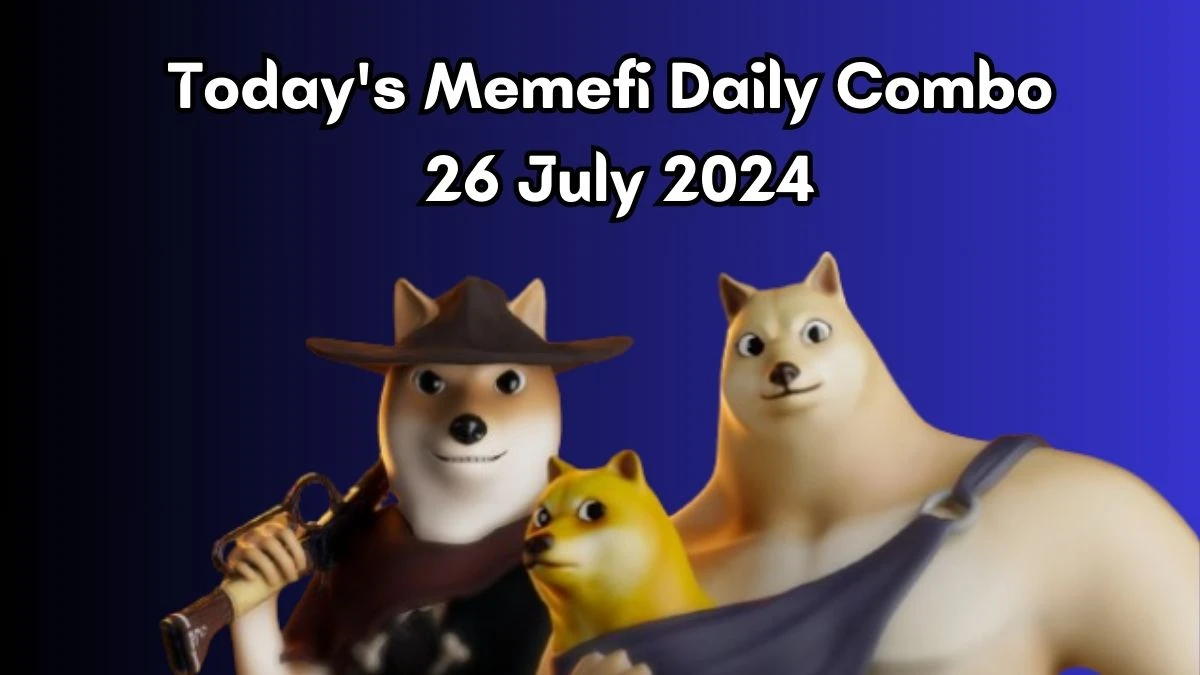 Today's Memefi Daily Combo 26 July 2024