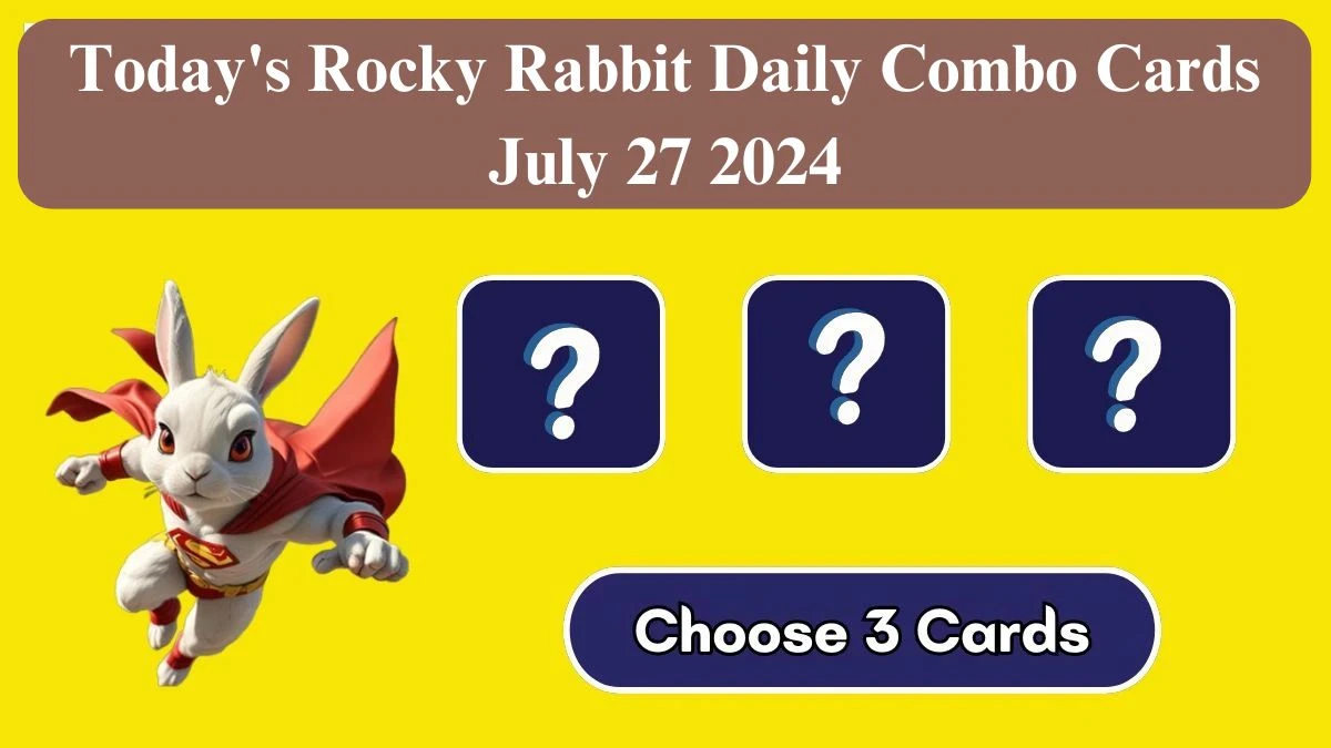 Today's Rocky Rabbit Daily Combo Cards July 27 2024