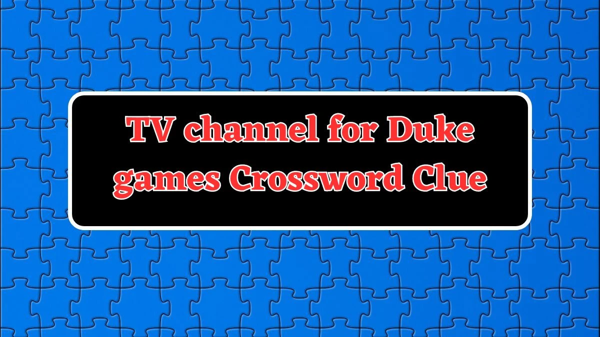 TV channel for Duke games Universal Crossword Clue Puzzle Answer from July 29, 2024