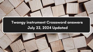 USA Today Twangy instrument Crossword Clue Puzzle Answer from July 22, 2024