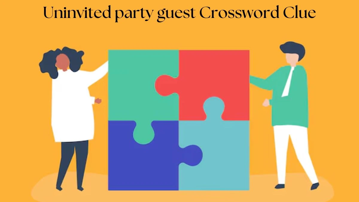 LA Times Uninvited party guest Crossword Clue Puzzle Answer from July 23, 2024