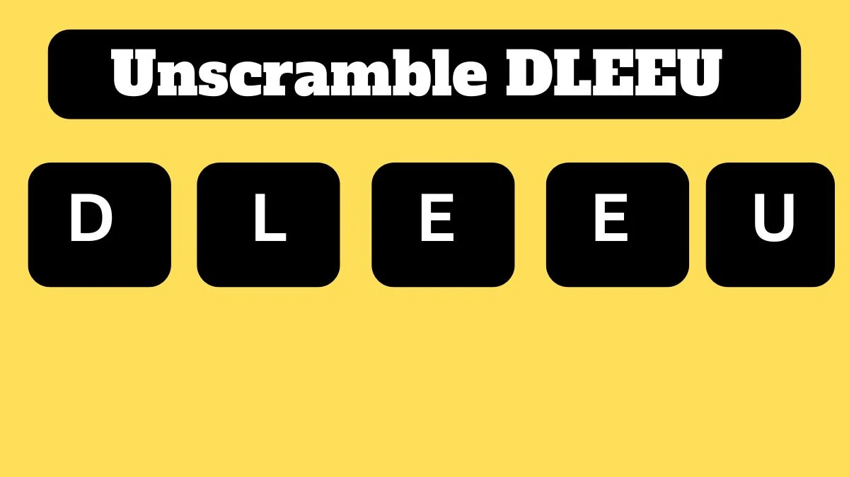 Unscramble DLEEU Jumble Word Today