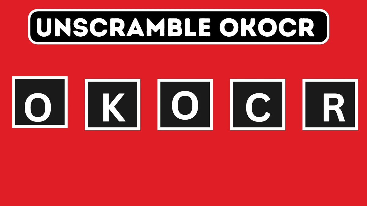 Unscramble OKOCR Jumble Word Today