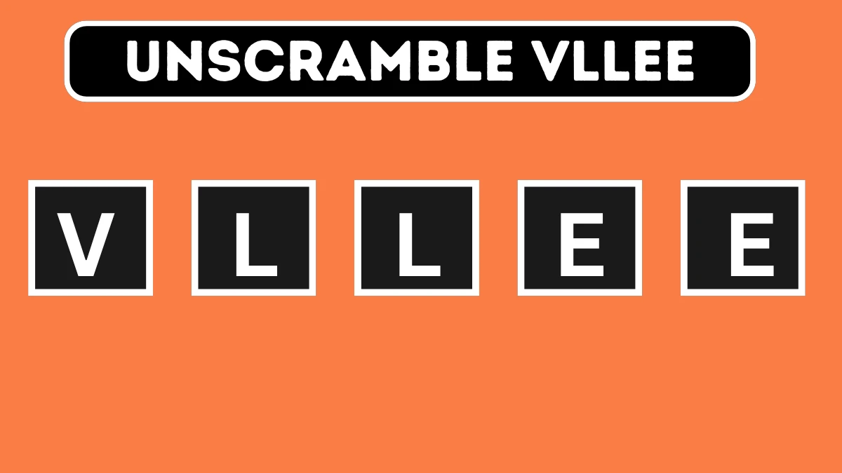 Unscramble VLLEE Jumble Word Today July 12, 2024