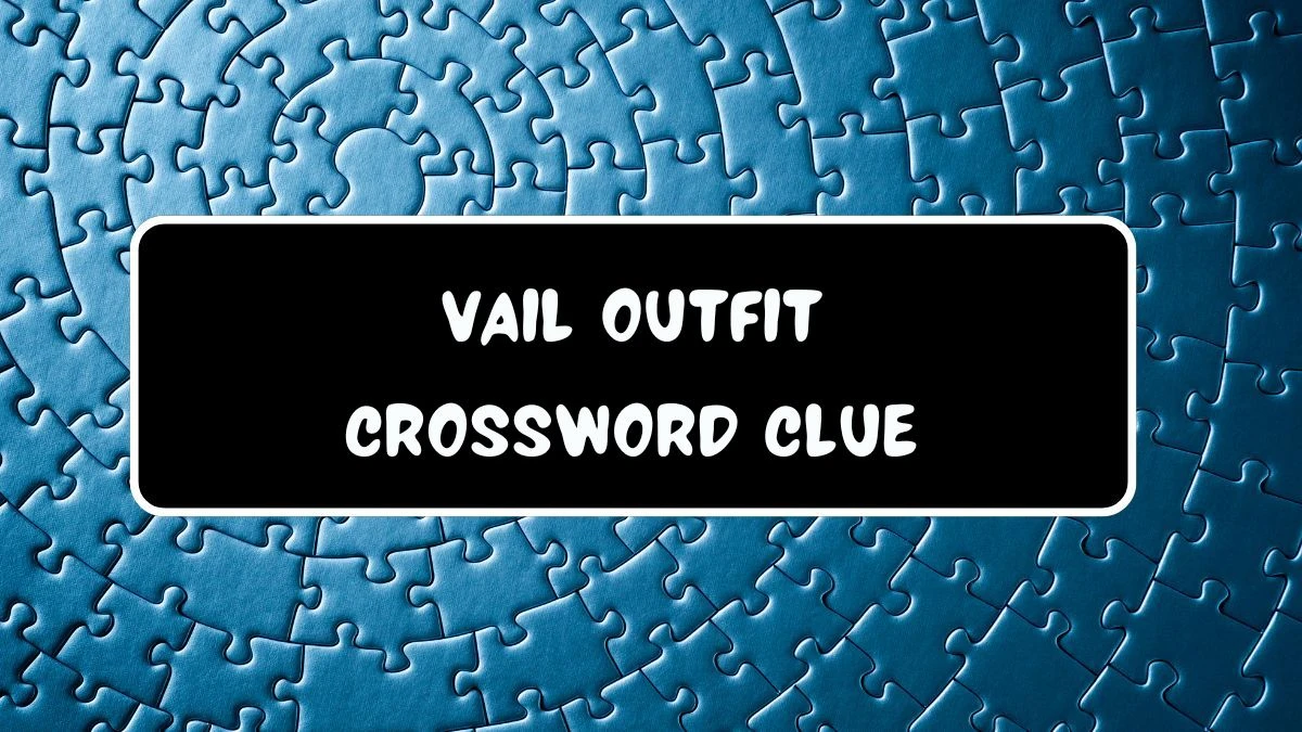 LA Times Vail outfit Crossword Clue Puzzle Answer from July 21, 2024