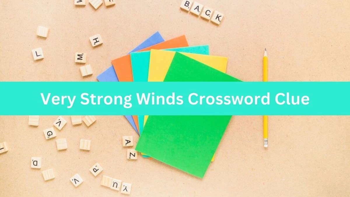 Very Strong Winds Daily Commuter Crossword Clue Puzzle Answer from July 31, 2024