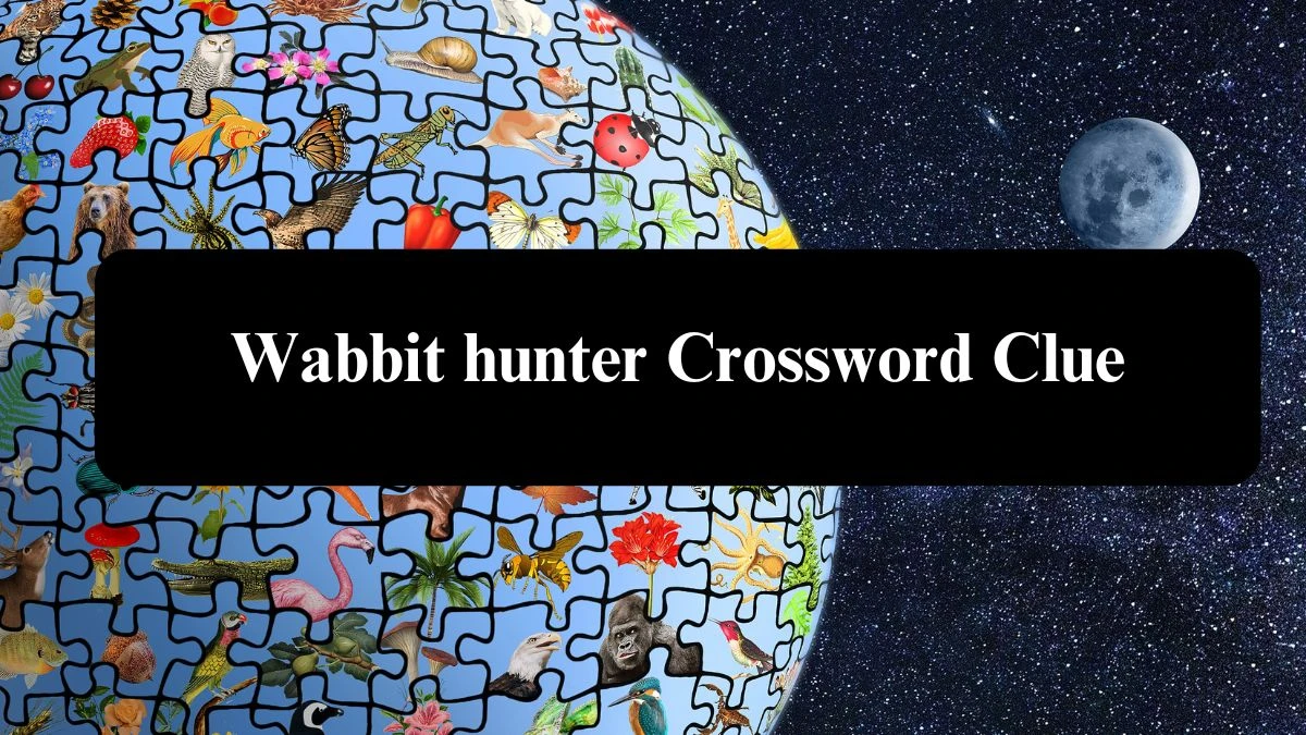 LA Times Wabbit hunter Crossword Clue Puzzle Answer from July 26, 2024