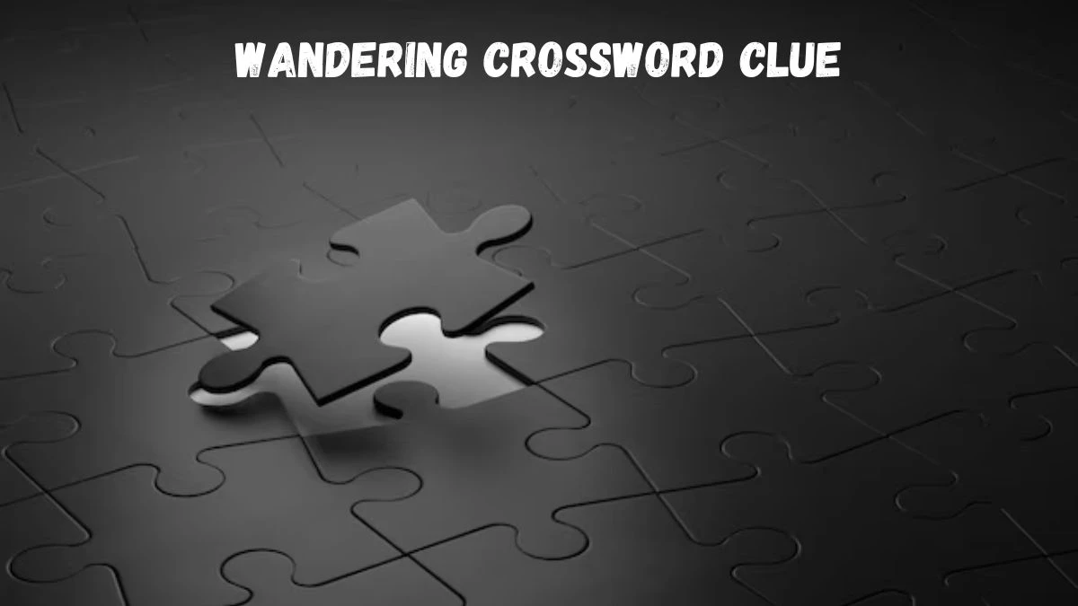 wandering journey crossword clue