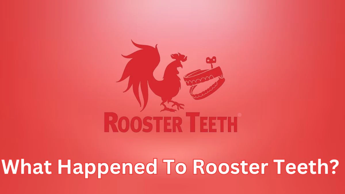 What Happened To Rooster Teeth? Why Did Rooster Teeth Shut Down?