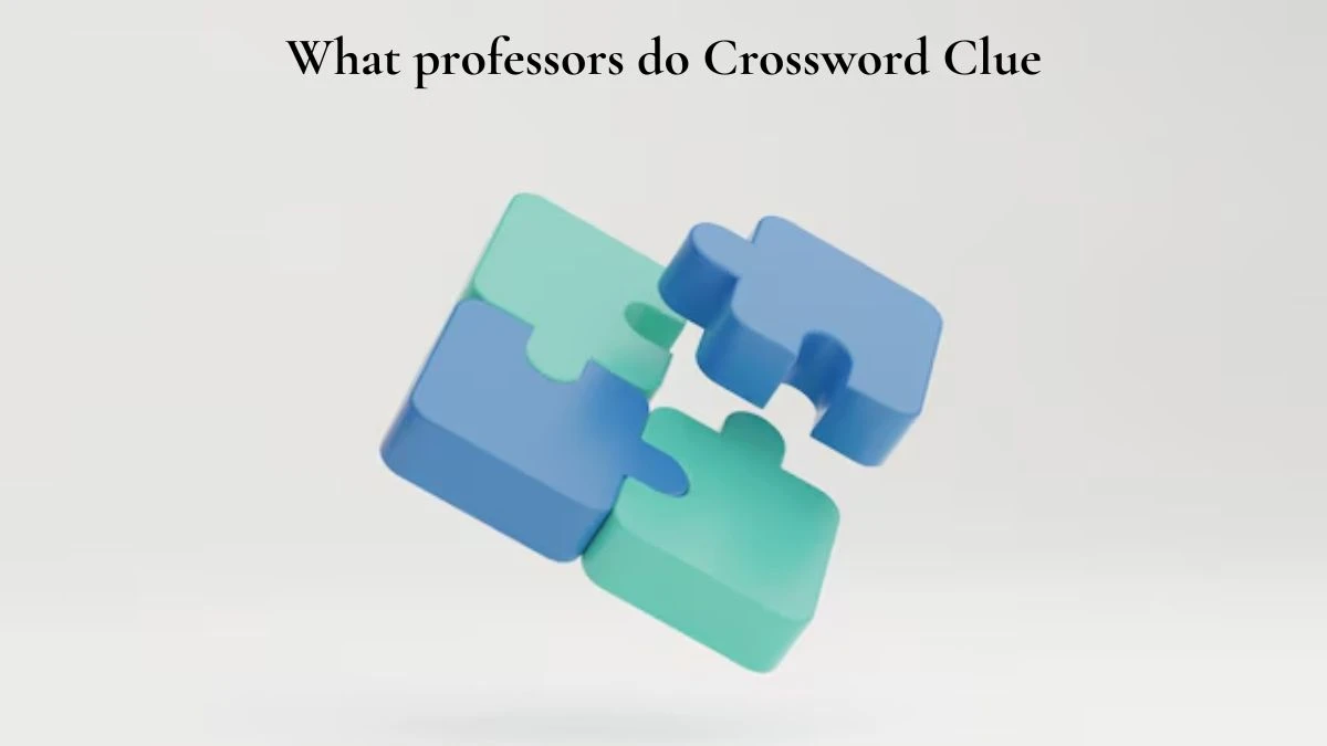 What professors do Daily Themed Crossword Clue Puzzle Answer from July 13, 2024