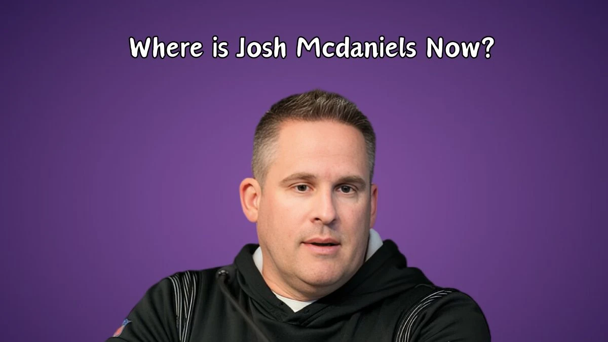 Where is Josh Mcdaniels Now? Everything You Need To Know