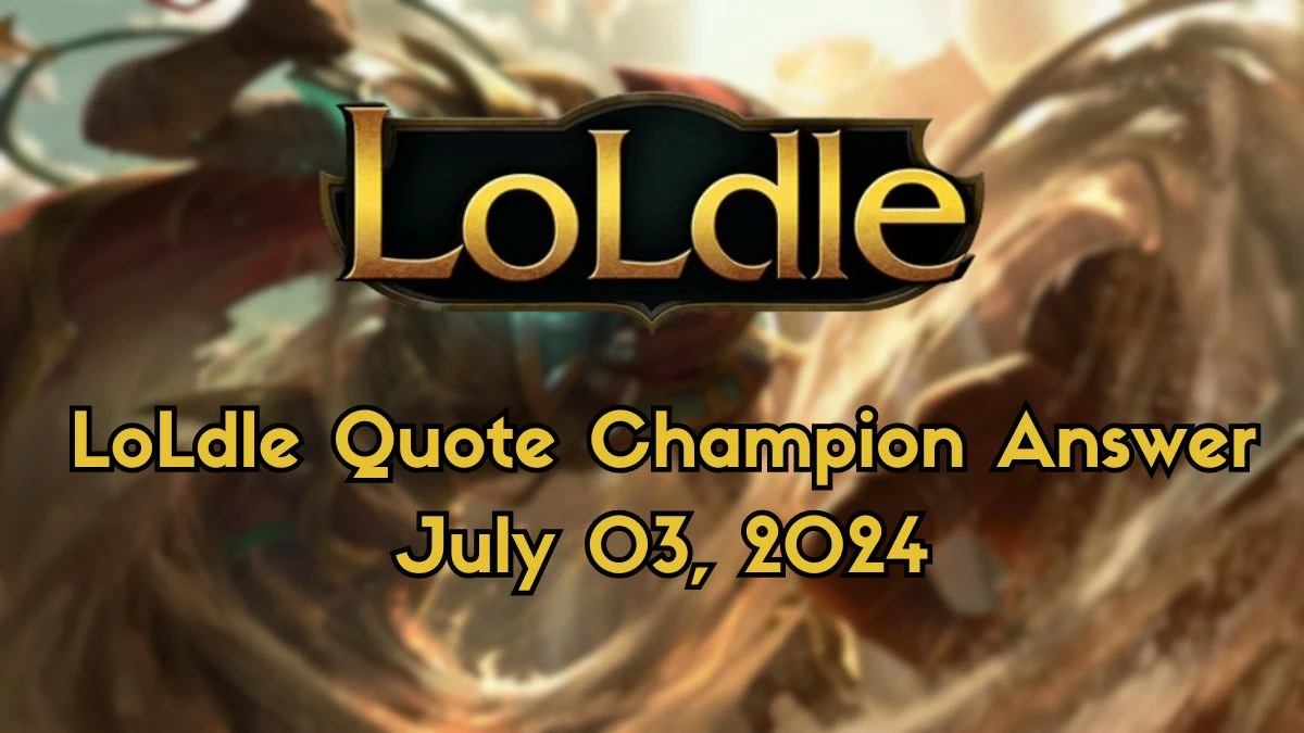 Which LoL Champion Says this “Swim at your own risk” LoLdle Quote Champion Answer July 03, 2024