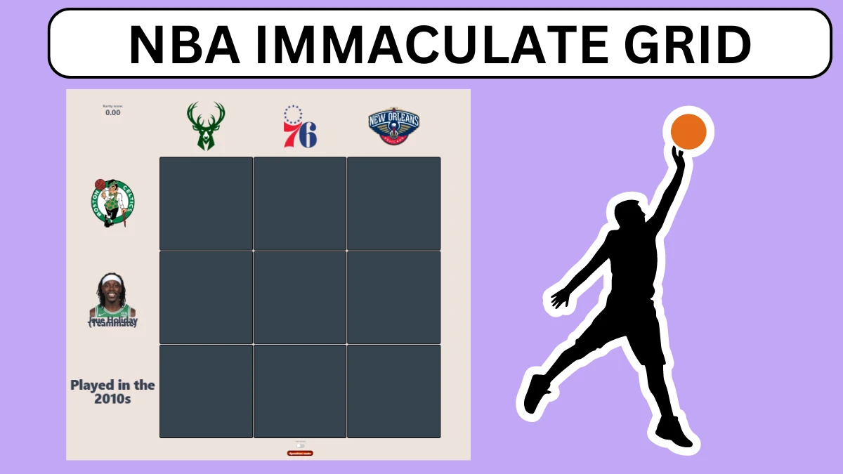 Which NBA player who played for the Milwaukee Bucks and played at least one game with Jrue Holiday? HoopGrids Immaculate Grid answers July 19 2024