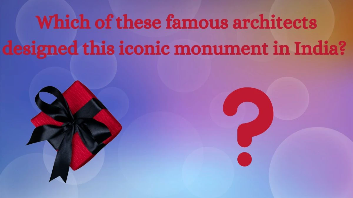 Which of these famous architects designed this iconic monument in India? Amazon Quiz Answer Today July 04, 2024