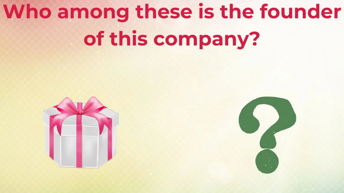Who among these is the founder of this company? Amazon Quiz Answer Today July 02, 2024