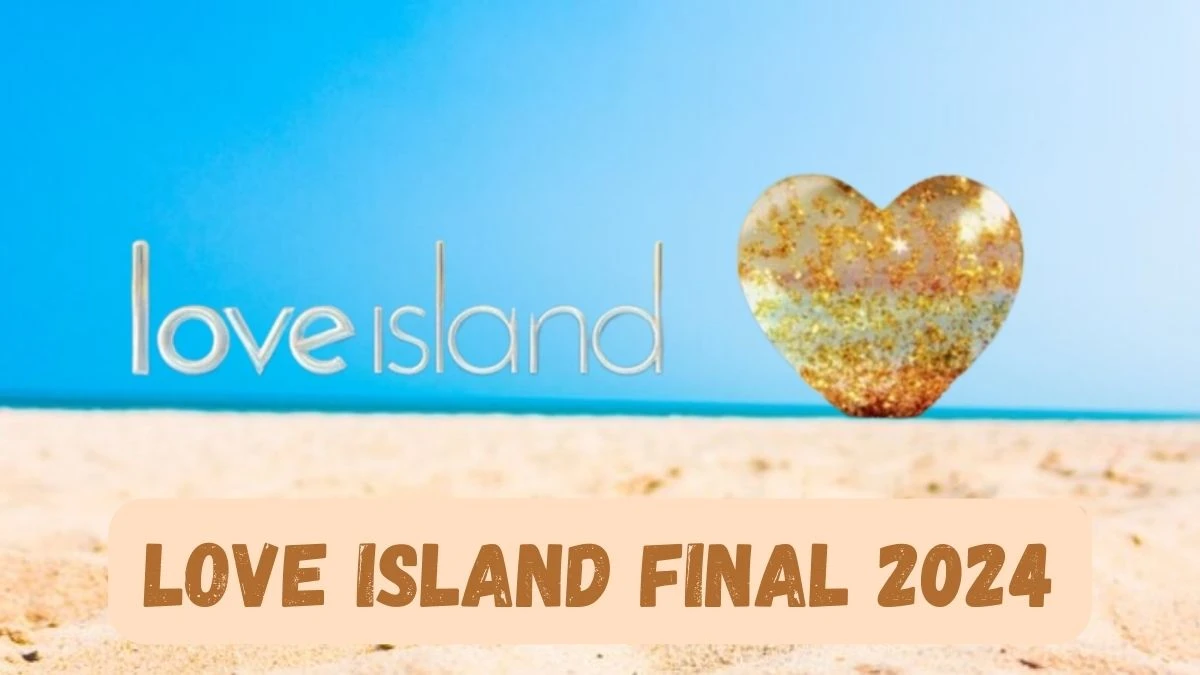 Who Won Love Island 2024? When is The Love Island Final 2024?