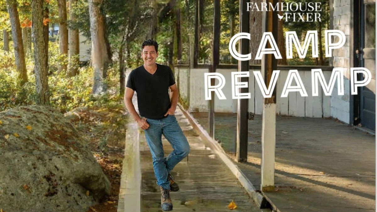 Will There Be a Farmhouse Fixer Camp Revamp Season 2? Know Here