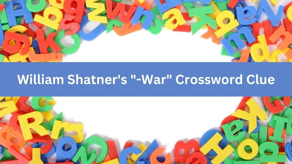 William Shatner's -War Crossword Clue Thomas Joseph Puzzle Answer from July 07, 2024