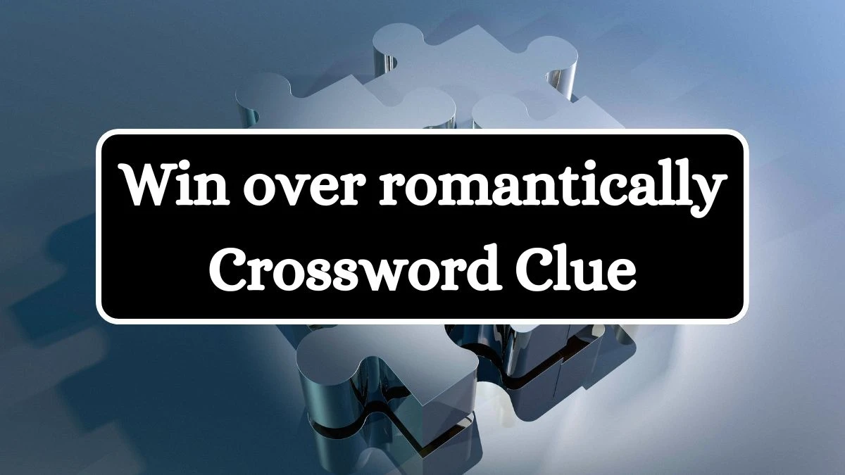 Daily Themed Win over romantically Crossword Clue Puzzle Answer from July 16, 2024